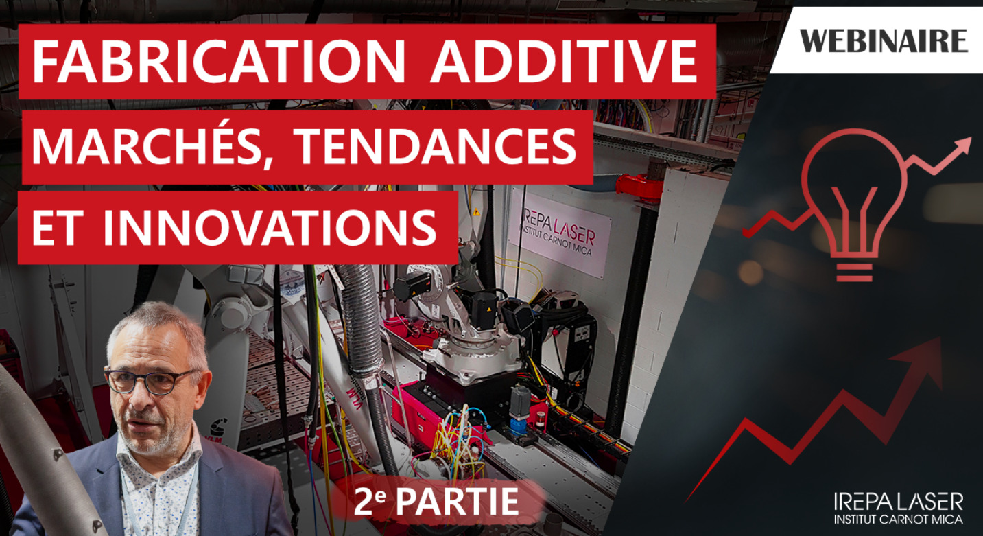 Webinaire fabrication additive – 8 février